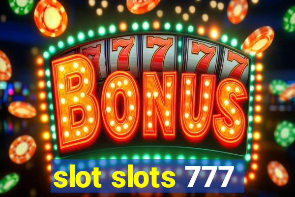 slot slots 777