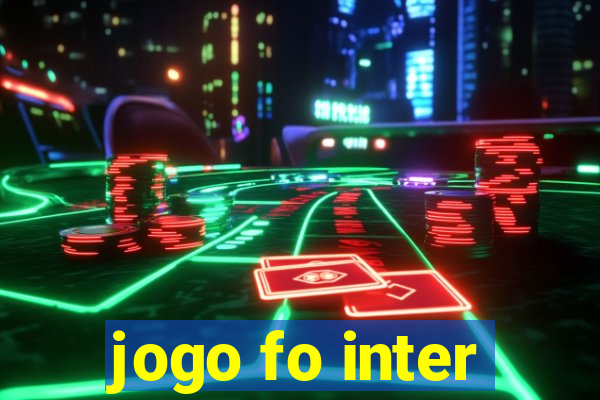 jogo fo inter