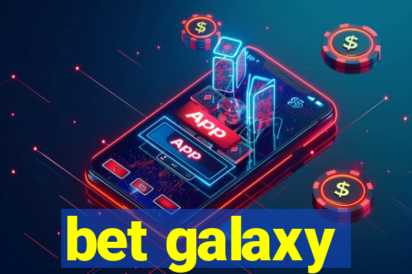 bet galaxy