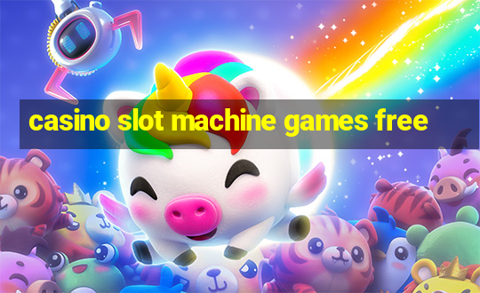 casino slot machine games free