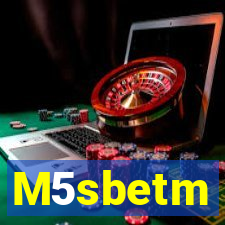 M5sbetm