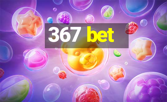 367 bet