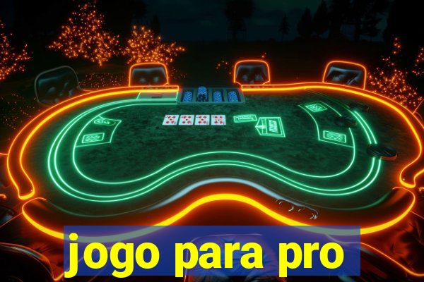 jogo para pro