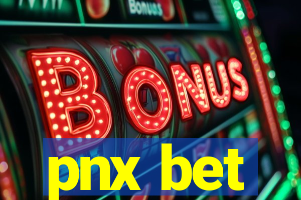 pnx bet