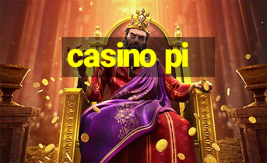 casino pi