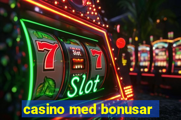 casino med bonusar