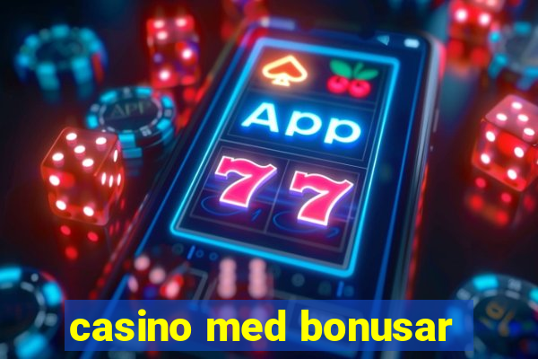 casino med bonusar