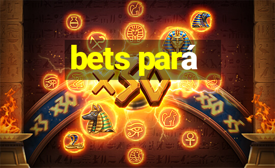 bets pará