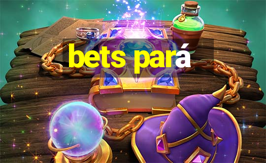 bets pará