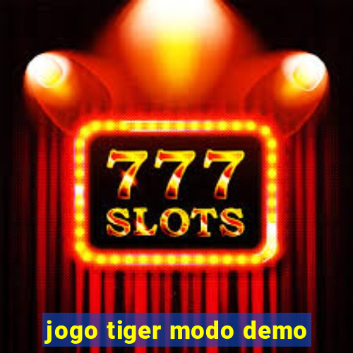 jogo tiger modo demo