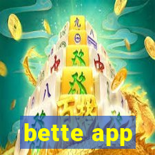 bette app