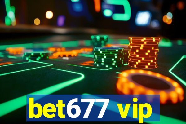 bet677 vip