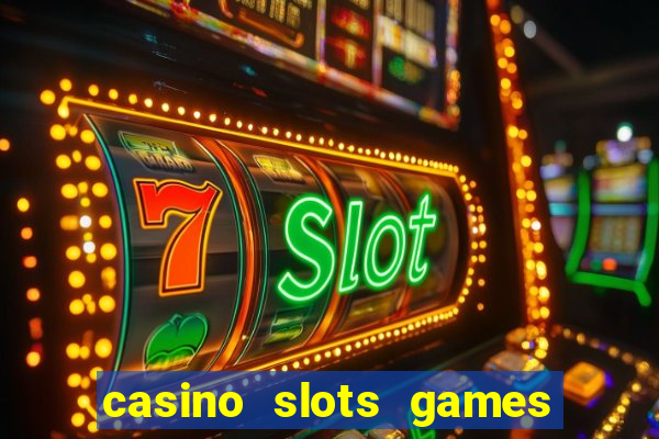 casino slots games free xcy9cvmhbsh8b