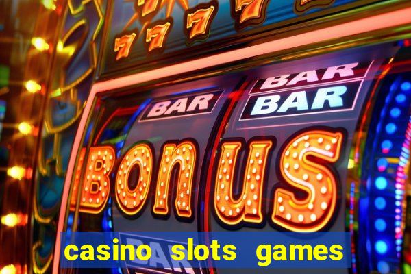 casino slots games free xcy9cvmhbsh8b