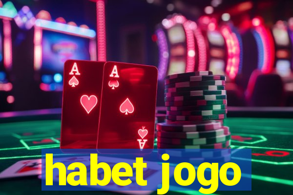 habet jogo