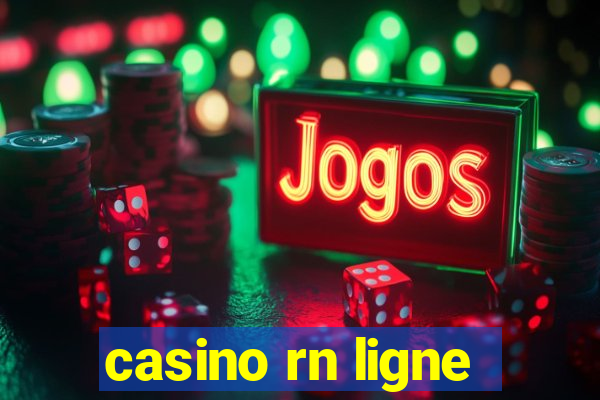 casino rn ligne