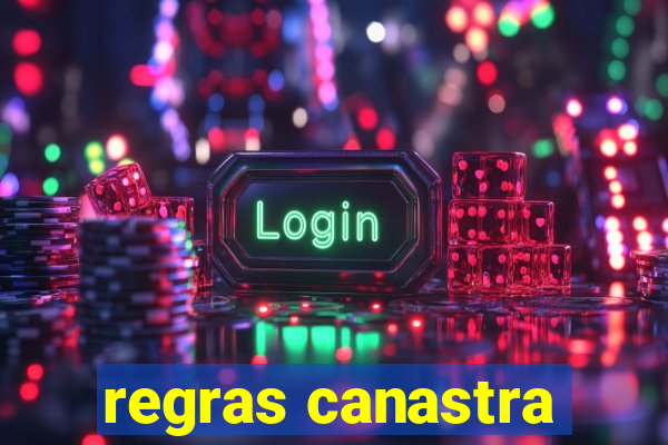 regras canastra