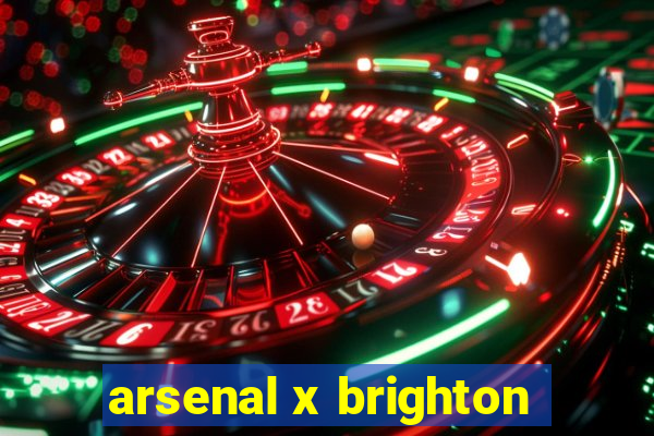 arsenal x brighton