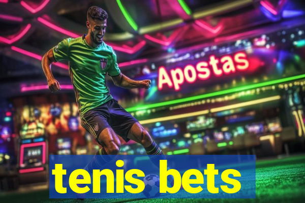 tenis bets