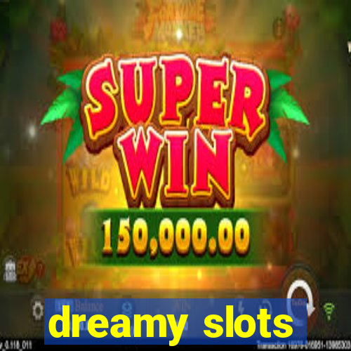 dreamy slots