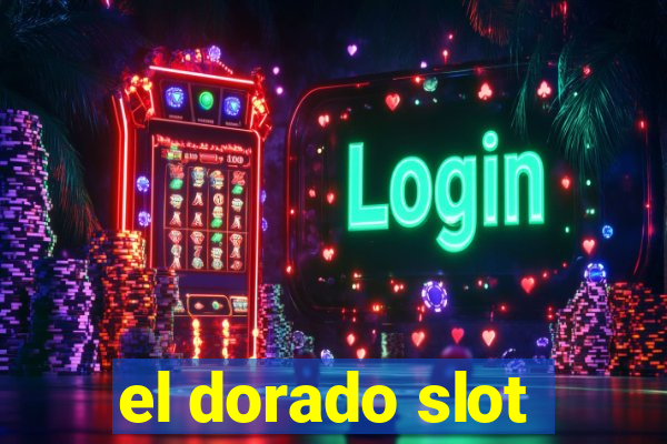 el dorado slot