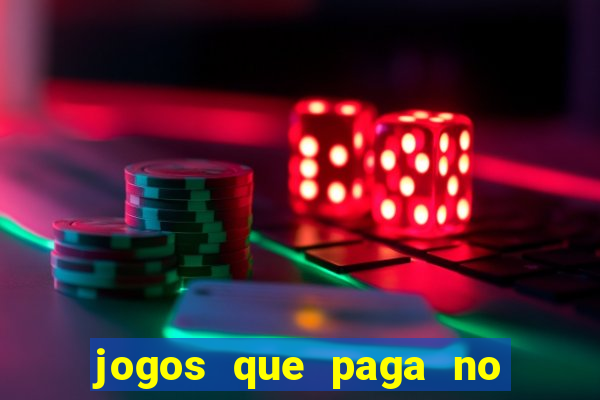 jogos que paga no pix sem depósito