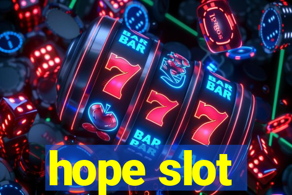 hope slot