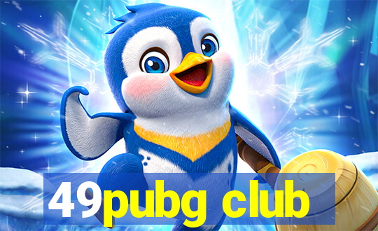 49pubg club