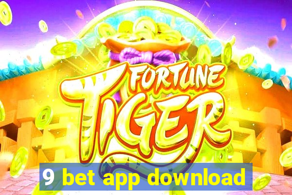 9 bet app download