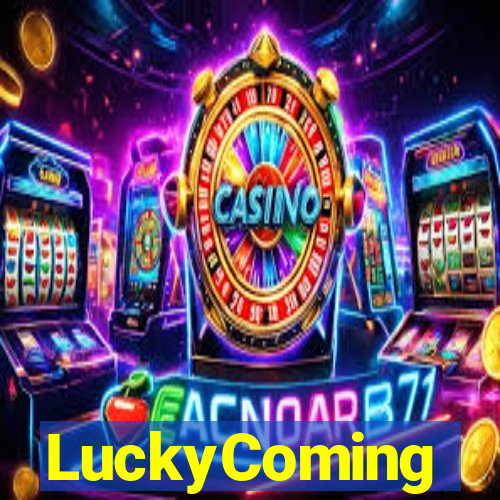 LuckyComing