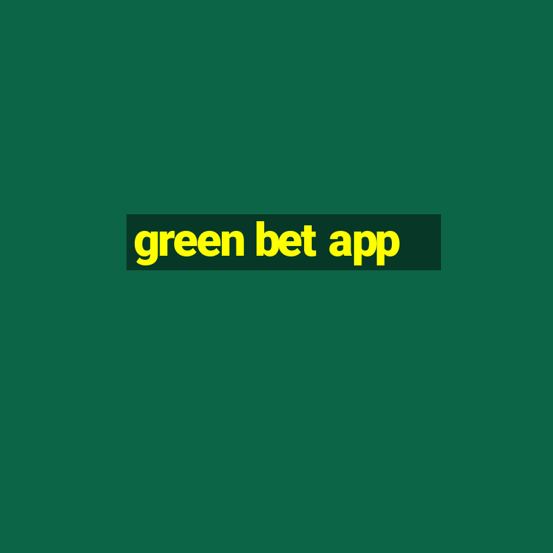 green bet app