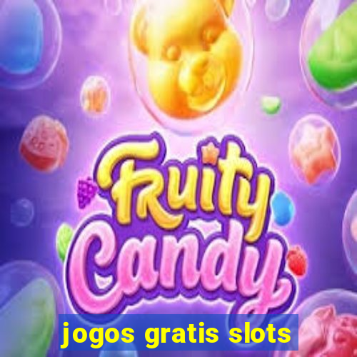 jogos gratis slots