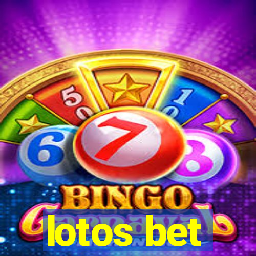 lotos bet