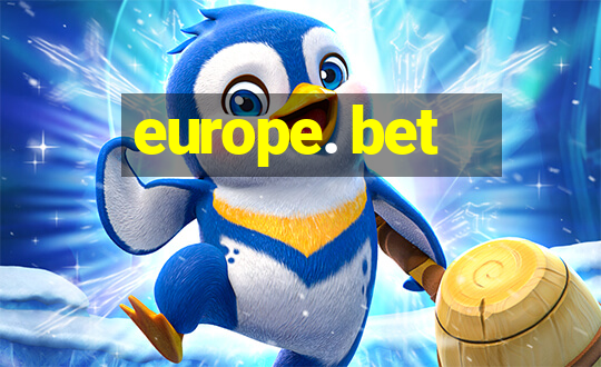 europe. bet