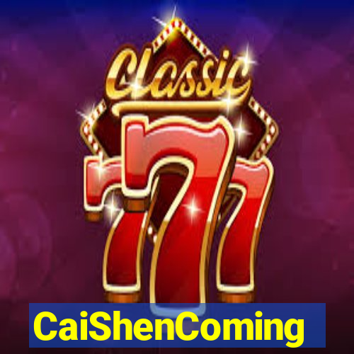 CaiShenComing