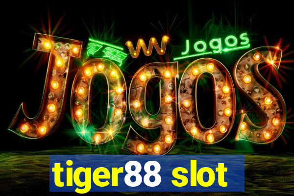 tiger88 slot