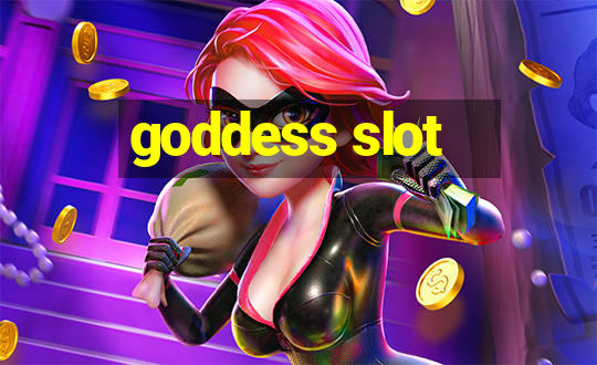 goddess slot