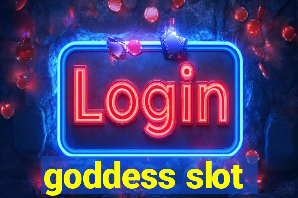 goddess slot