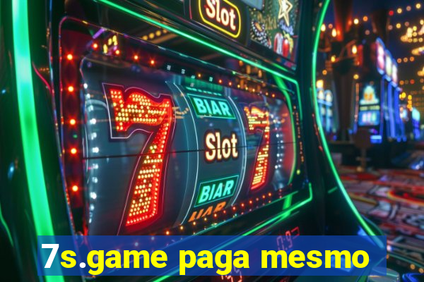 7s.game paga mesmo