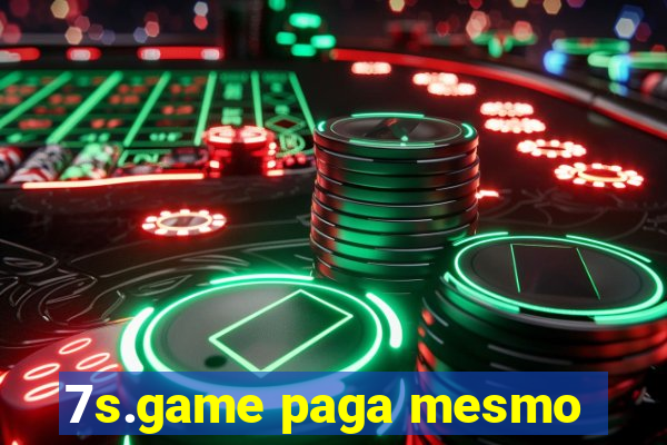 7s.game paga mesmo