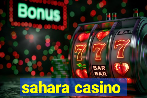 sahara casino