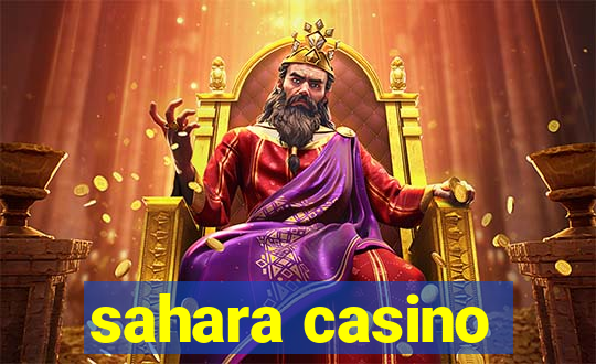 sahara casino