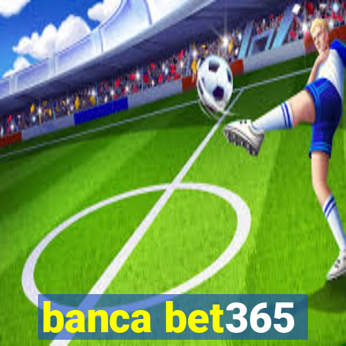 banca bet365