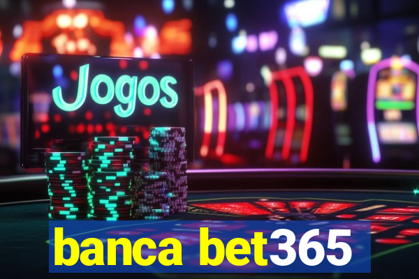 banca bet365