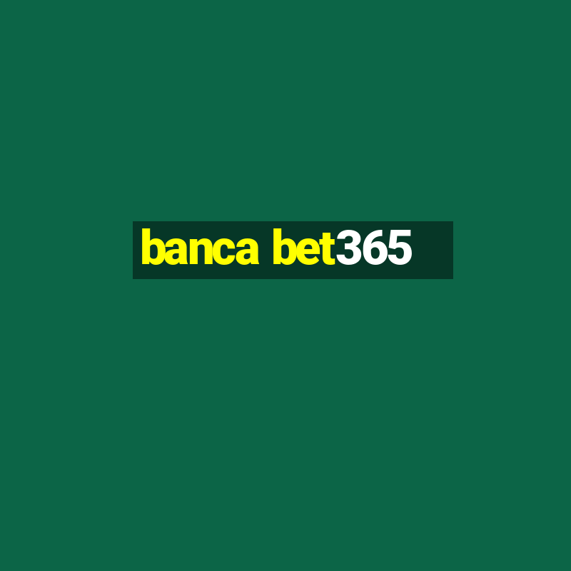 banca bet365