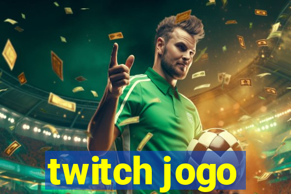 twitch jogo