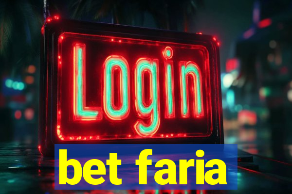 bet faria