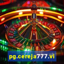 pg.cereja777.vip