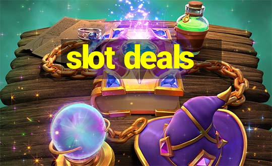 slot deals