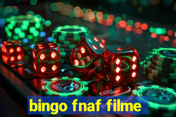 bingo fnaf filme